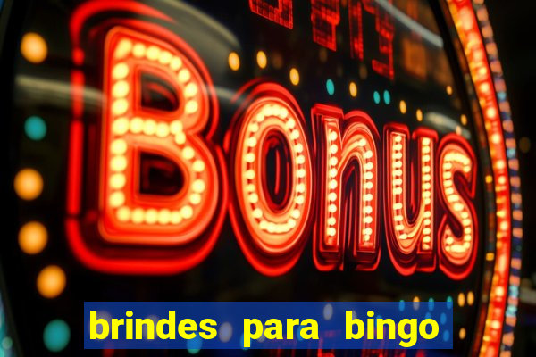 brindes para bingo de empresa